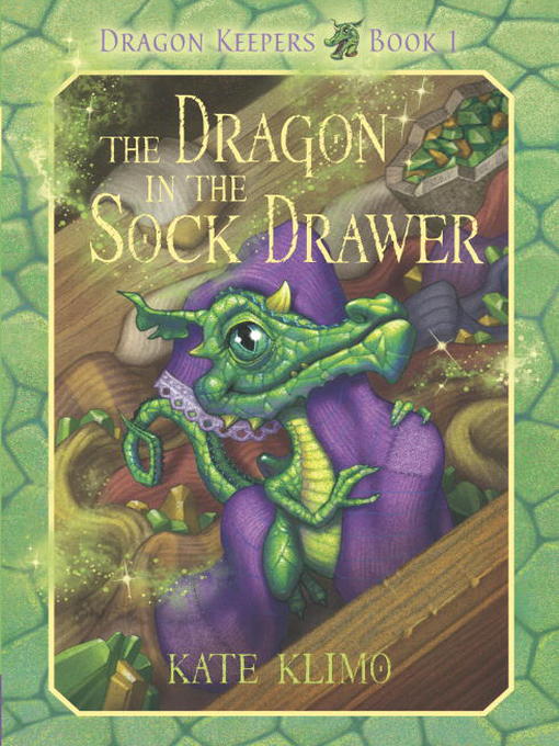 Kate Klimo创作的The Dragon in the Sock Drawer作品的详细信息 - 可供借阅